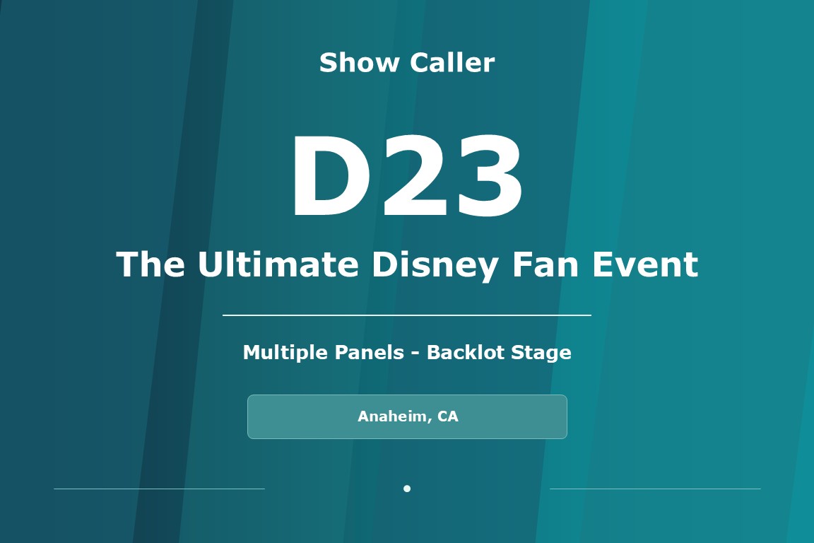 Title card for Shawna Voragen’s show calling work on D23: The Ultimate Disney Fan Event.