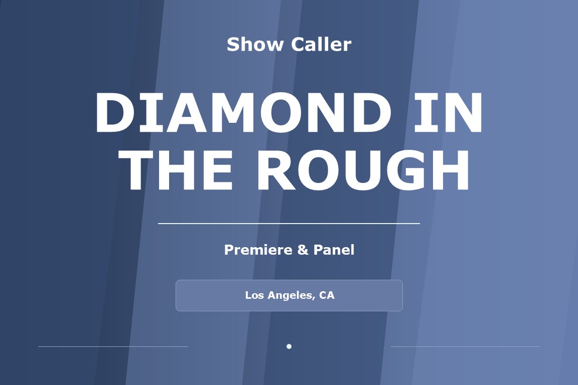 Title card for Shawna Voragen’s show calling work on Diamond In The Rough.