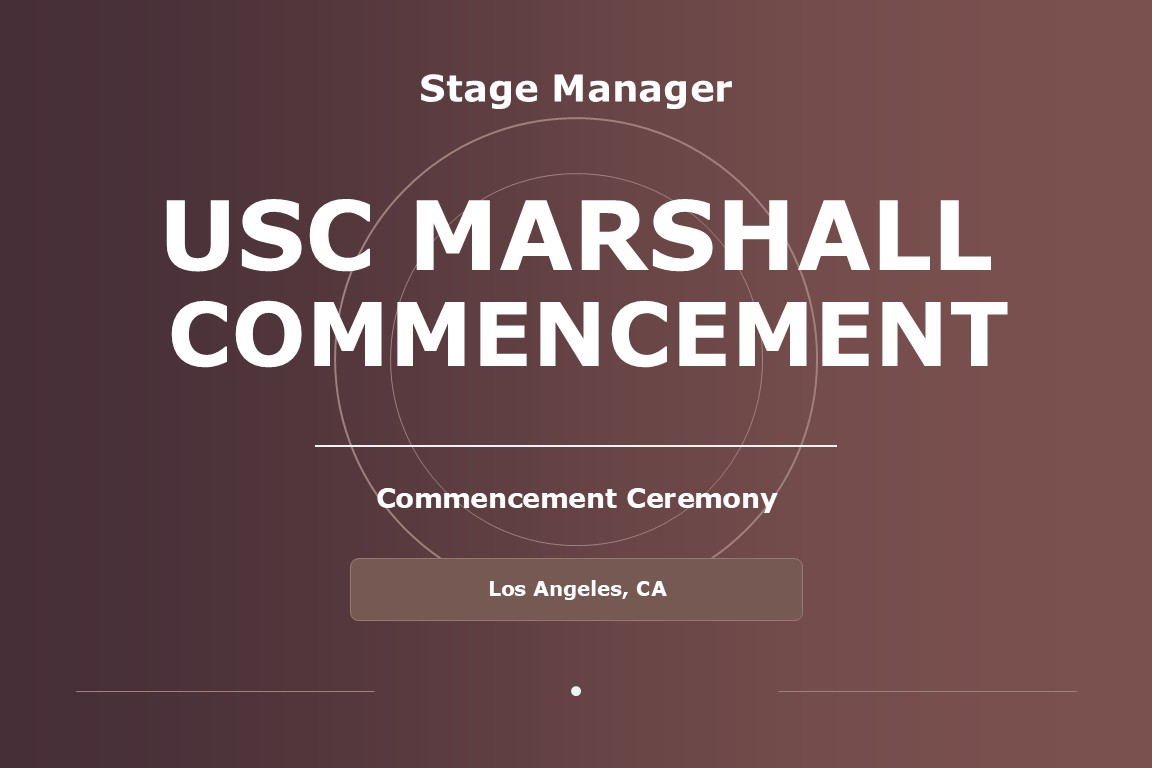 Title card for Shawna Voragen’s stage managing work on USC Marshall Commencement.